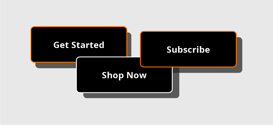 CTA examples such as Get Started, Subscribe and Shop Now